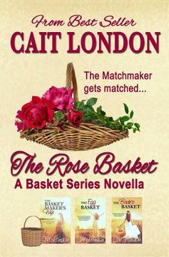 portada The Rose Basket: Novella (en Inglés)