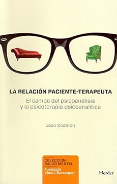portada La Relación Paciente-Terapeuta: El Campo del Psiconanálisis y la Psicoterapia Psicoanalítica (in Spanish)
