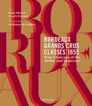 portada Bordeaux Grands Crus Classés 1855: Wine Châteaux of the Médoc and Sauternes (in English)