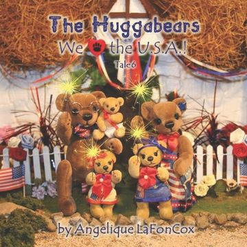 portada The Huggabears: We Love the USA! (en Inglés)