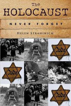 portada The Holocaust: Never Forget (in English)