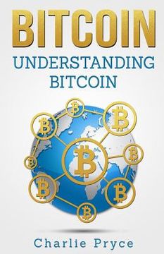 portada Bitcoin: Understanding Bitcoin: Understanding Bitcoin (en Inglés)