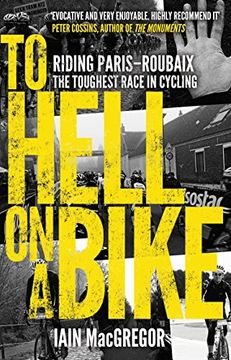 portada To Hell on a Bike: Riding Paris-Roubaix: The Toughest Race in Cycling
