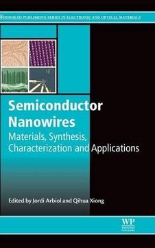 portada Semiconductor Nanowires: Materials, Synthesis, Characterization and Applications (Woodhead Publishing Series in Electronic and Optical Materials)