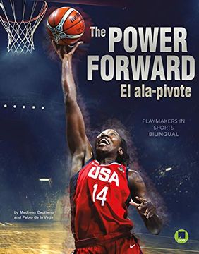 portada The Power Forward: El Ala-Pivote (Playmakers in Sports) 