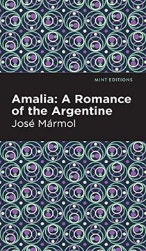 portada Amalia: A Romance of the Argentine (en Inglés)