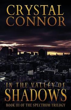 portada In The Valley of Shadows: The Spectrum Trilogy Book 3 (en Inglés)
