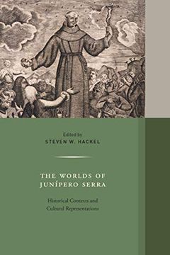 portada The Worlds of Junipero Serra: Historical Contexts and Cultural Representations (Western Histories) (en Inglés)