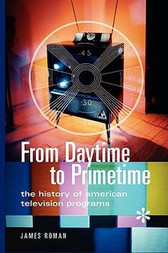 portada from daytime to primetime: the history of american television programs
