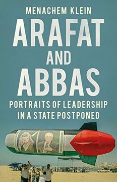 portada Arafat and Abbas: Portraits of Leadership in a State Postponed (en Inglés)
