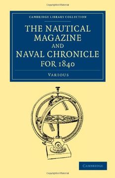 portada The Nautical Magazine and Naval Chronicle for 1840 (Cambridge Library Collection - the Nautical Magazine) 