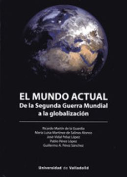 portada Mundo Actual de la Segunda Guerra Mundial a la Globaliza. (in Spanish)