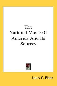 portada the national music of america and its sources (en Inglés)