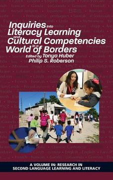 portada Inquiries Into Literacy Learning and Cultural Competencies in a World of Borders (Research in Second Language Learning and Literacy) 