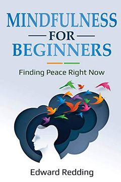 portada Mindfulness for Beginners: Finding Peace Right now (en Inglés)