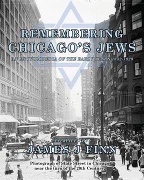 portada Remembering Chicago's Jews: An Encyclopedia of the Early Years 1832-1920 (en Inglés)