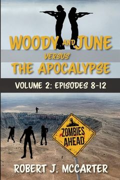 portada Woody and June versus the Apocalypse: Volume 2 (Episodes 8-12) (en Inglés)