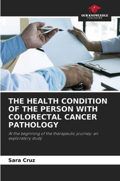 portada The Health Condition of the Person with Colorectal Cancer Pathology