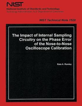 portada The Impact of Internal Sampling Circuitry on the Phase Error of the Nose to Nose Oscilloscope Calibration (en Inglés)