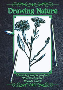 portada Drawing Nature: Mastering Simple Projects (Practical Guide) (in English)