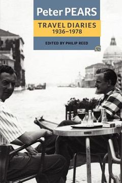 portada the travel diaries of peter pears: 1936-1978 (en Inglés)