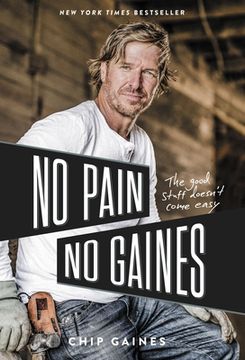 portada No Pain, no Gaines: The Good Stuff Doesn'T Come Easy