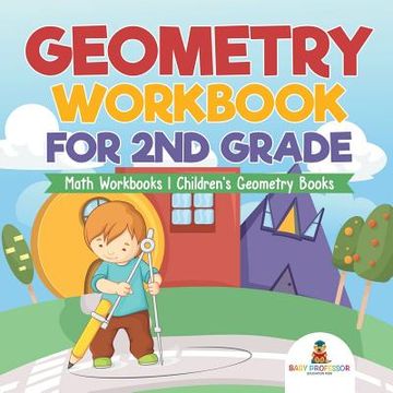portada Geometry Workbook for 2nd Grade - Math Workbooks Children's Geometry Books (en Inglés)