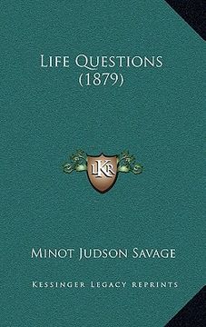 portada life questions (1879) (en Inglés)