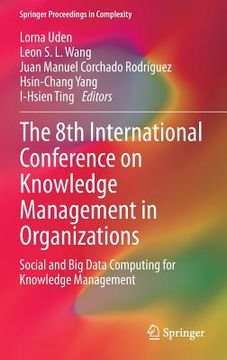 portada The 8th International Conference on Knowledge Management in Organizations: Social and Big Data Computing for Knowledge Management