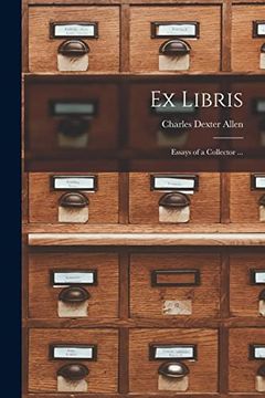 portada Ex Libris: Essays of a Collector. (in English)
