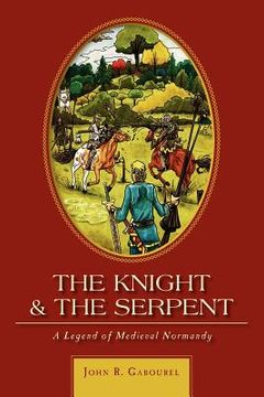 portada the knight and the serpent (en Inglés)