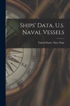 portada Ships' Data, U.s. Naval Vessels (en Inglés)