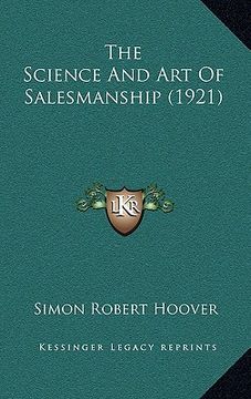 portada the science and art of salesmanship (1921) (in English)