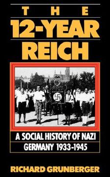 portada the 12-year reich: a social history of nazi germany 1933-1945 (en Inglés)