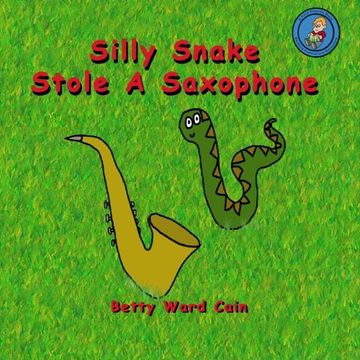 portada Silly Snake Stole A Saxophone