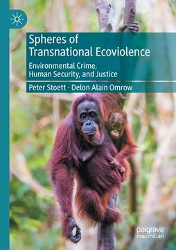 portada Spheres of Transnational Ecoviolence: Environmental Crime, Human Security, and Justice (en Inglés)