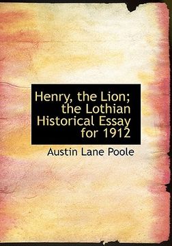 portada henry, the lion; the lothian historical essay for 1912