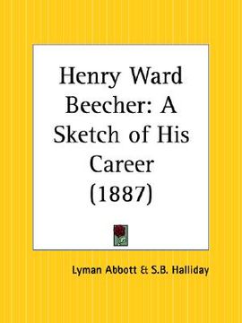 portada henry ward beecher: a sketch of his career (en Inglés)