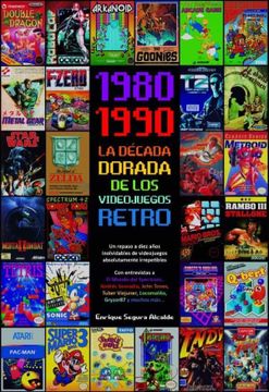 portada 1980-1990 la Decada Dorada de los Videojuegos Retro