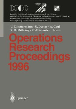 portada operations research proceedings 1996: selected papers of the symposium on operations research (sor 96), braunschweig, september 3 - 6, 1996 (en Alemán)