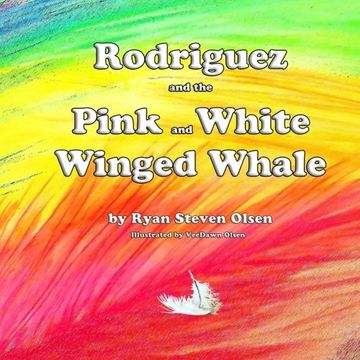 portada Rodriguez & the Pink and White Winged Whale: Rodriguez & the Pink and White Winged Whale