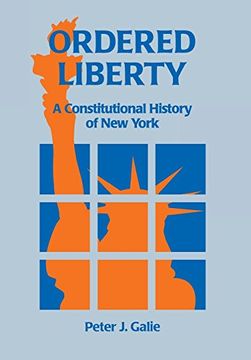 portada Ordered Liberty: A Constitutional History of ny (en Inglés)