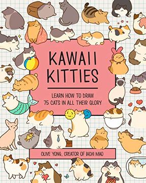 portada Kawaii Kitties: Learn how to Draw 75 Cats in all Their Glory (6) (Kawaii Doodle) (en Inglés)