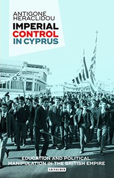 portada Imperial Control in Cyprus (International Library of Twentieth Century History)