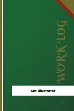 portada Set Illustrator Work Log: Work Journal, Work Diary, log - 126 Pages, 6 x 9 Inches (Orange Logs 
