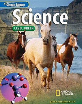 portada Glencoe Integrated Iscience, Level Green, Grade 7, Student Edition (Integrated Science) 