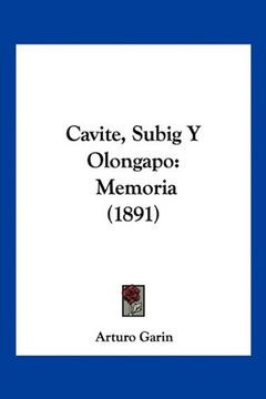 portada Cavite, Subig y Olongapo: Memoria (1891)