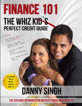 portada Finance 101: The Whiz Kid's Perfect Credit Guide: Save House From Foreclosure (Volume 1)