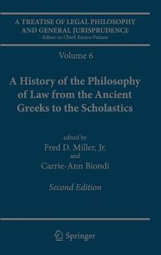 portada A Treatise of Legal Philosophy and General Jurisprudence: Volume 6: A History of the Philosophy of Law from the Ancient Greeks to the Scholastics (en Inglés)