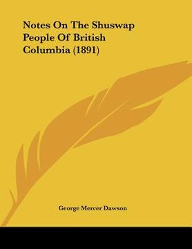 portada notes on the shuswap people of british columbia (1891) (en Inglés)